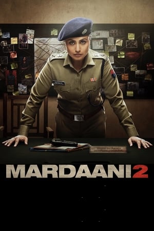 Mardaani 2 (2019) Hindi Movie - [300MB] HD Poster Download - filmyfly