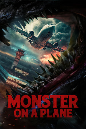 Monster on a Plane (2024) Hindi (MULTI AUDIO) – – HD Poster Download - filmyfly
