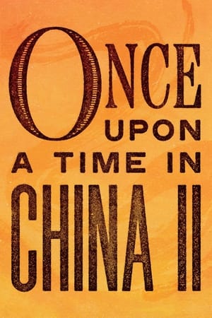 Once Upon a Time in China II 1992 Dual Audio Hindi 350MB Download HD Poster Download - filmyfly