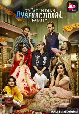 The Great Indian Dysfunctional Family 2018 Hindi Season 1 - [Complete] HD Poster Download - filmyfly