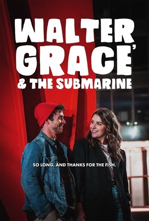 Walter, Grace & The Submarine (2024) Hindi (MULTI AUDIO) – – HD Poster Download - filmyfly